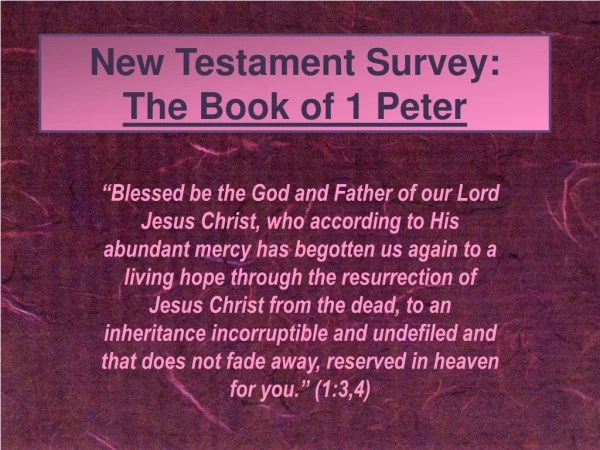 New Testament Survey: The Book of 1 Peter