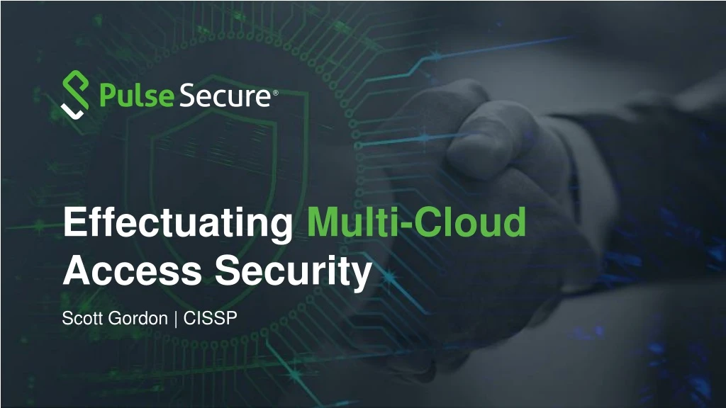 effectuating multi cloud access security