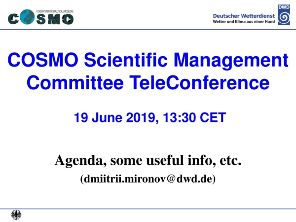 COSMO Scientific Management Committee TeleConference 19 June 2019, 13:30 CET