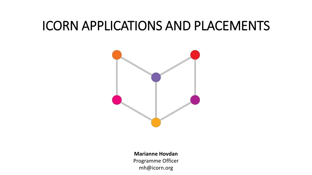 icorn applications and placements