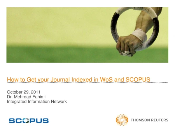 How to Get your Journal Indexed in WoS and SCOPUS