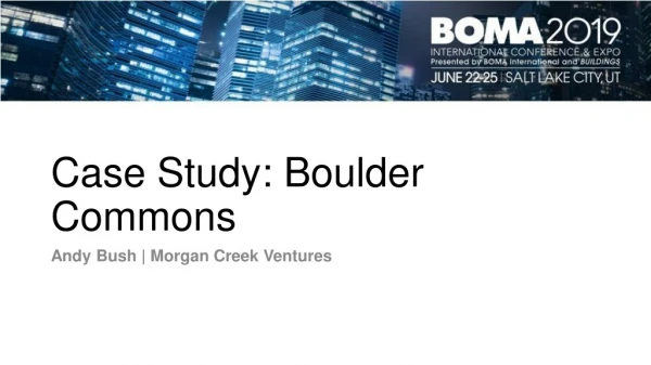 Case Study: Boulder Commons