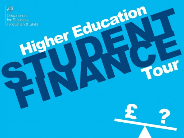 Higher Education STUDENT FINANCE Tour