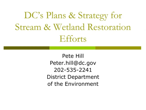 DC’s Plans &amp; Strategy for Stream &amp; Wetland Restoration Efforts