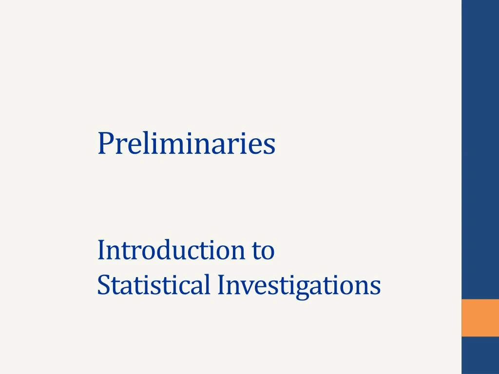 preliminaries introduction to statistical investigations