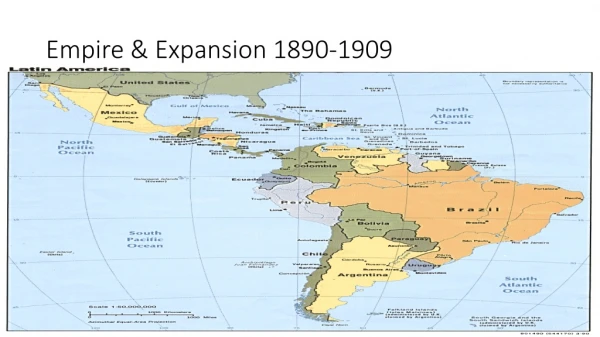 Empire &amp; Expansion 1890-1909