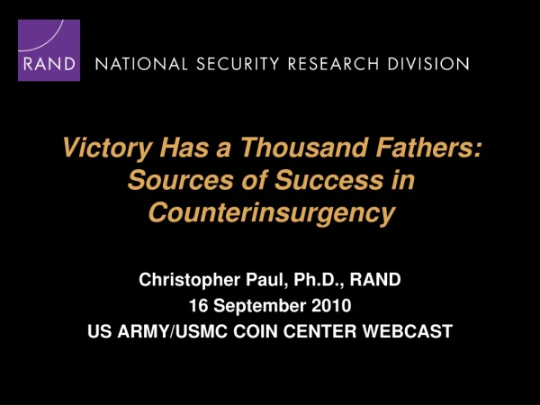 Victory Has a Thousand Fathers: Sources of Success in Counterinsurgency