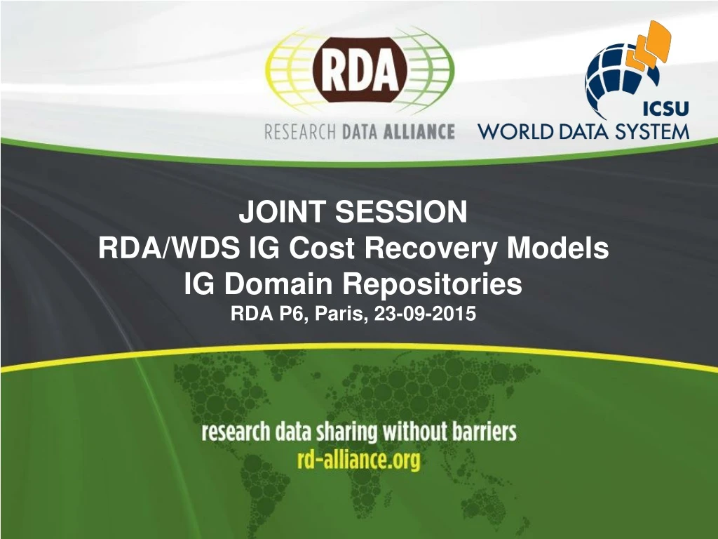 joint session rda wds ig cost recovery models ig domain repositories rda p6 paris 23 09 2015