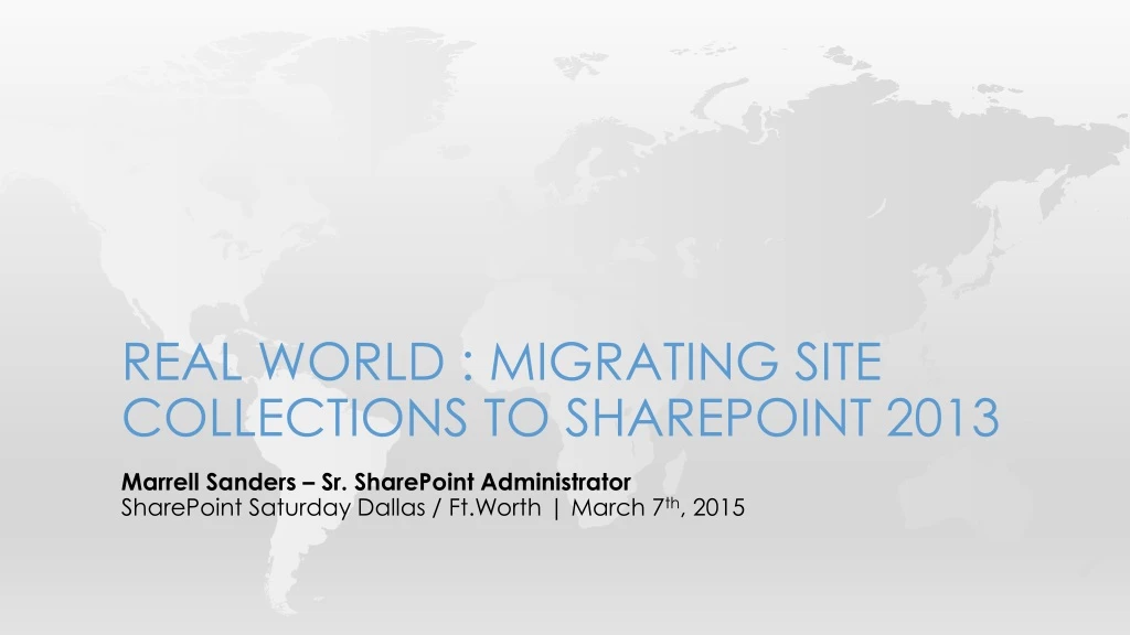 real world migrating site collections to sharepoint 2013
