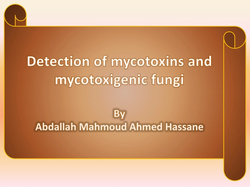 detection of mycotoxins and mycotoxigenic fungi