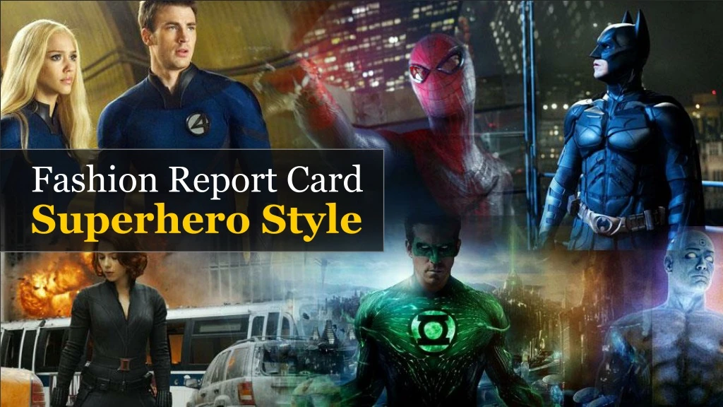 fashion report card superhero style