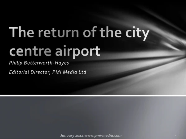 The return of the city centre airport
