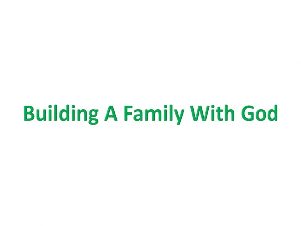 Building A Famil y With God