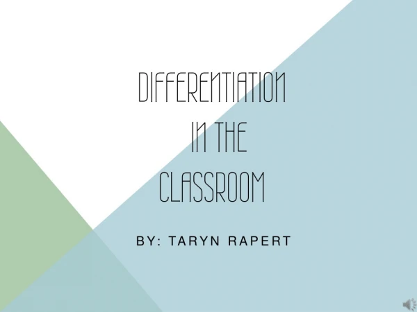 Differentiation in the Classroom