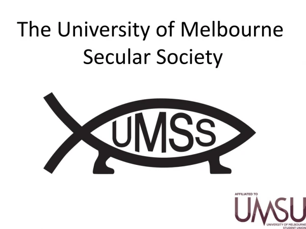 The University of Melbourne  Secular Society