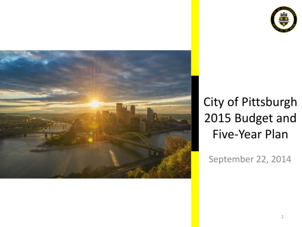 City of Pittsburgh 2015 Budget and Five-Year Plan