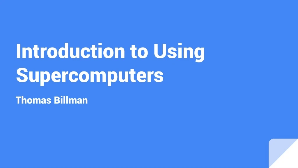 introduction to using supercomputers