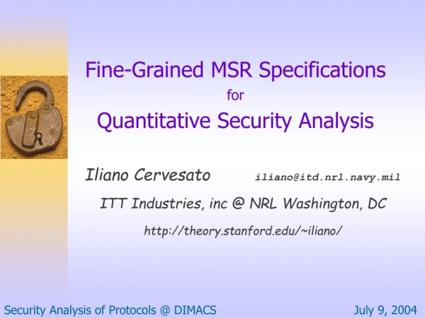 Fine-Grained MSR Specifications for Quantitative Security Analysis