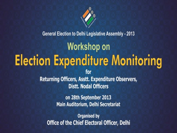 Monitoring of 	Election Expenditure
