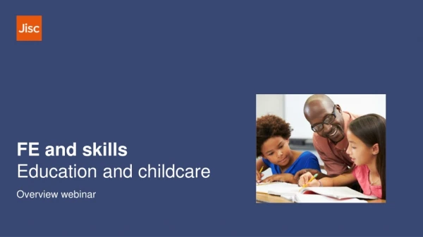 FE and skills Education and childcare