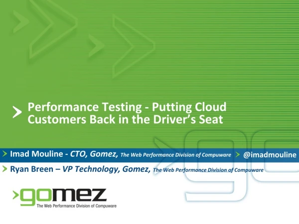Performance Testing - Putting Cloud Customers Back in the Driver’s Seat