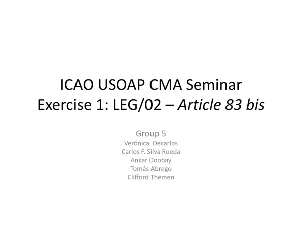 ICAO USOAP CMA Seminar Exercise 1: LEG/02 – Article 83 bis