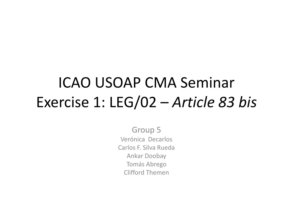 icao usoap cma seminar exercise 1 leg 02 article 83 bis