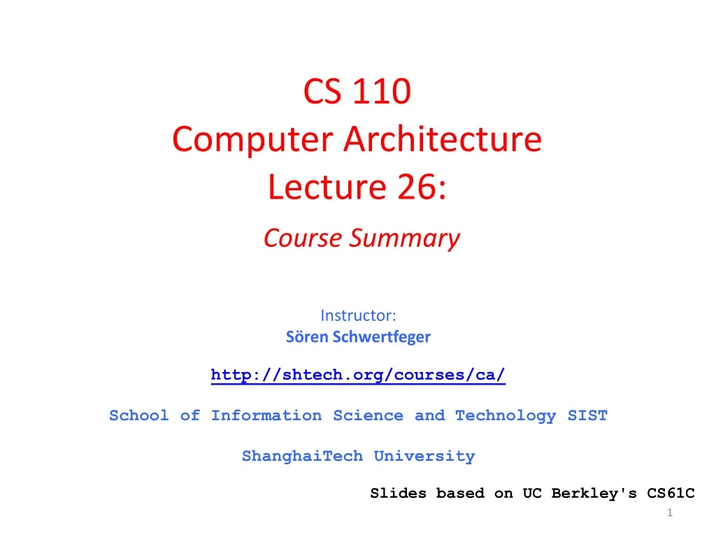cs 110 computer architecture lecture 26 course summary