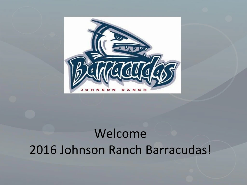 welcome 2016 johnson ranch barracudas