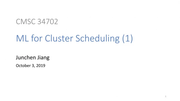 CMSC 34702 ML for Cluster Scheduling (1)