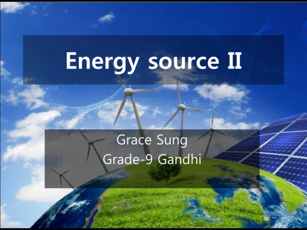 Energy source II