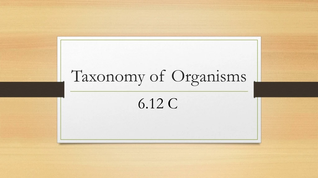 taxonomy of organisms