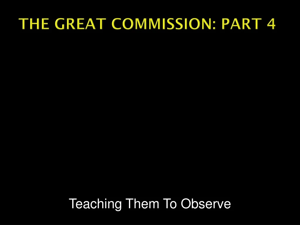 the great commission part 4