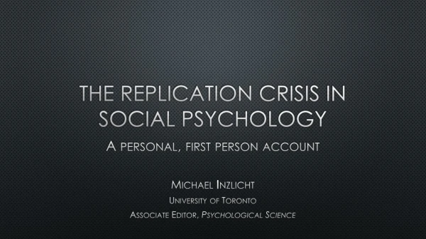 The replication crisis in social psychology