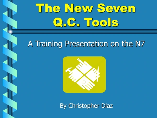 The New Seven Q.C. Tools