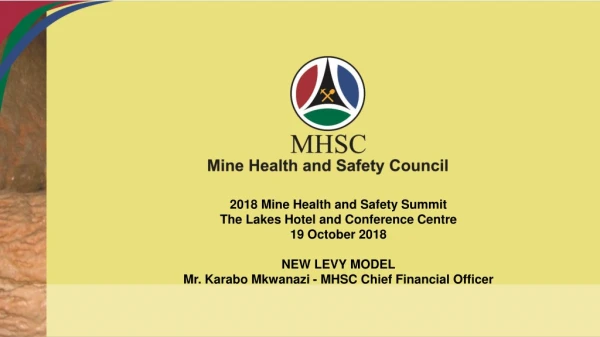 2018 Mine Health and Safety Summit The Lakes Hotel and Conference Centre 19 October 2018