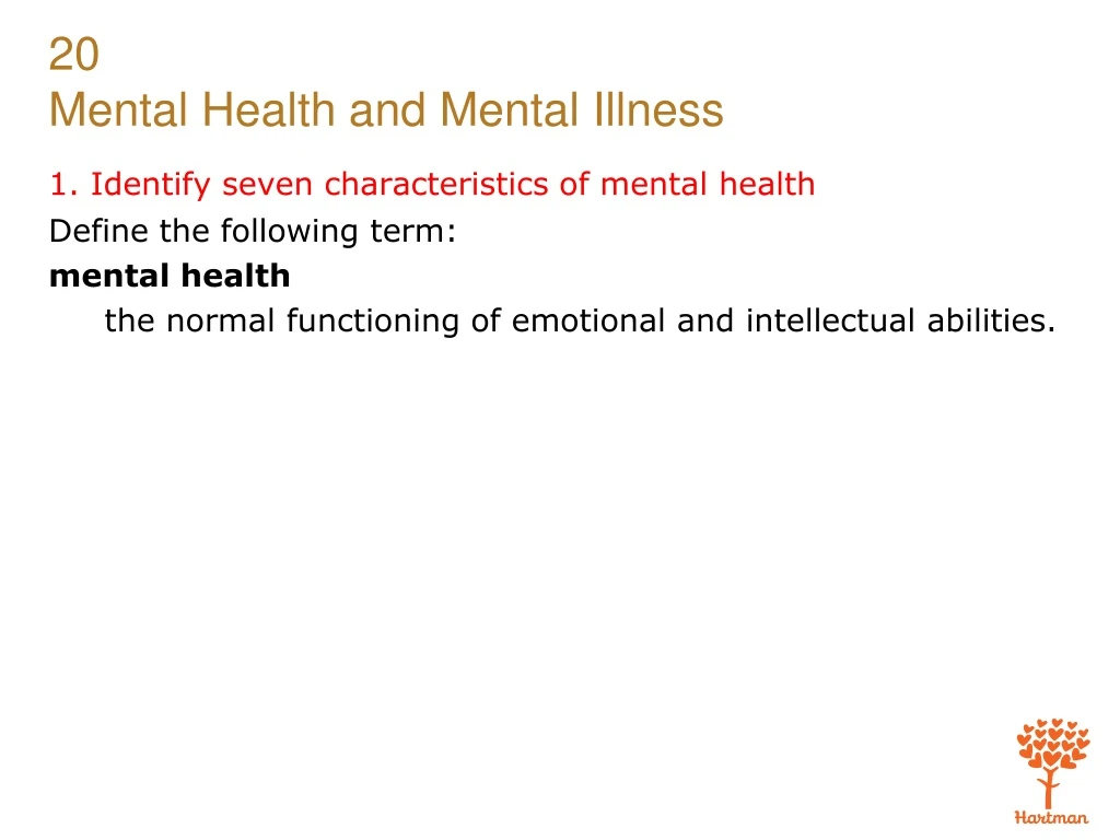 1 identify seven characteristics of mental health
