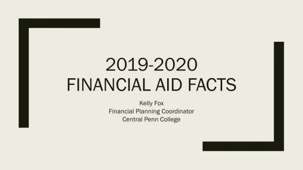 2019-2020 FINANCIAL AID Facts