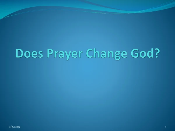 Does Prayer Change God?