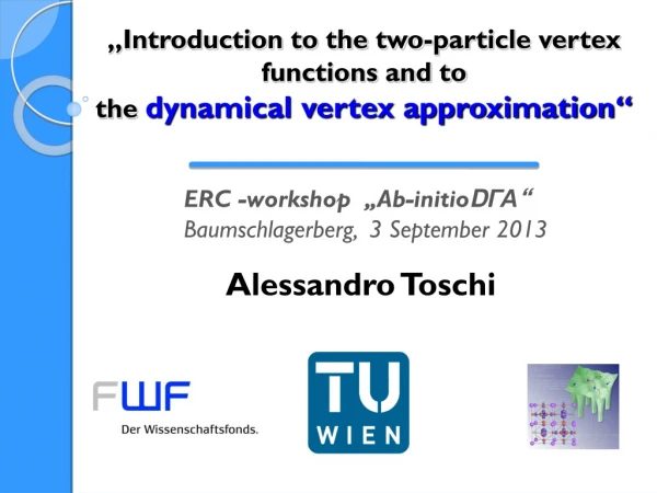 „Introduction to the two-particle vertex functions and to the dynamical vertex approximation“