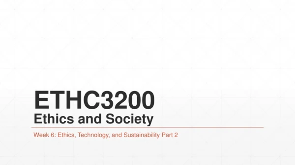 ETHC3200 Ethics and Society