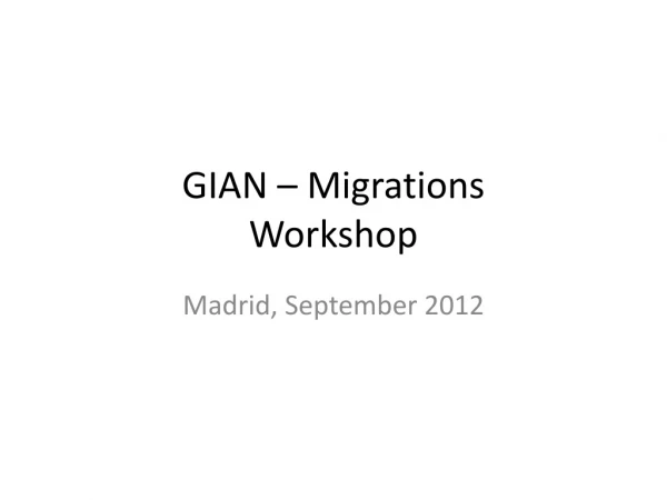 GIAN – Migrations Workshop