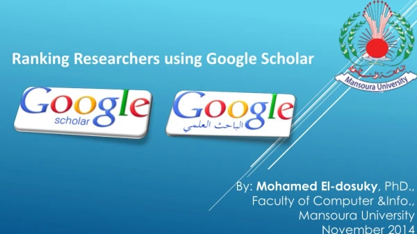 Ranking Researchers using Google Scholar