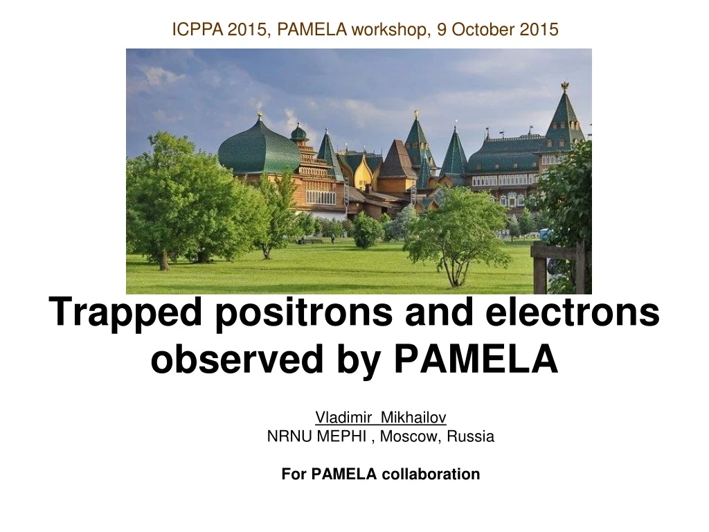 trapped positrons and electrons observed by pamela