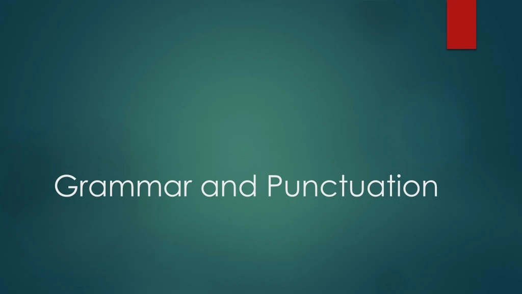 grammar and punctuation