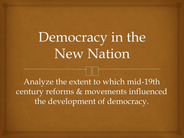 Democracy in the New Nation