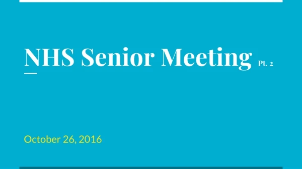 NHS Senior Meeting Pt. 2