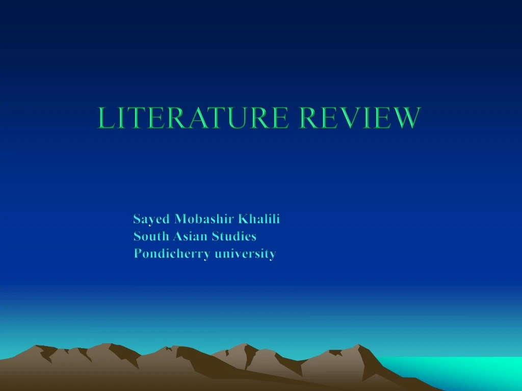 literature review sayed mobashir khalili south