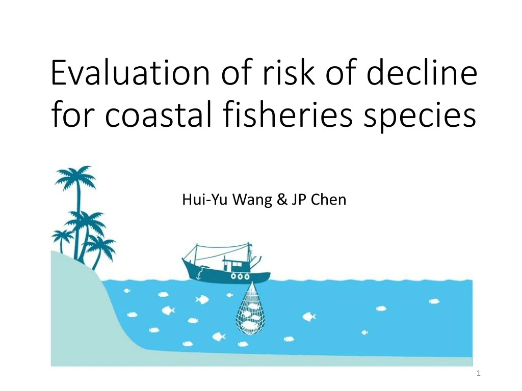 evaluation of risk of decline for coastal fisheries species