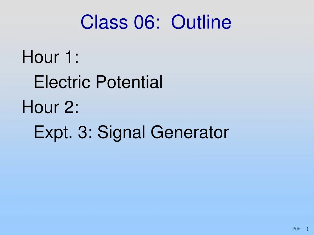 class 06 outline